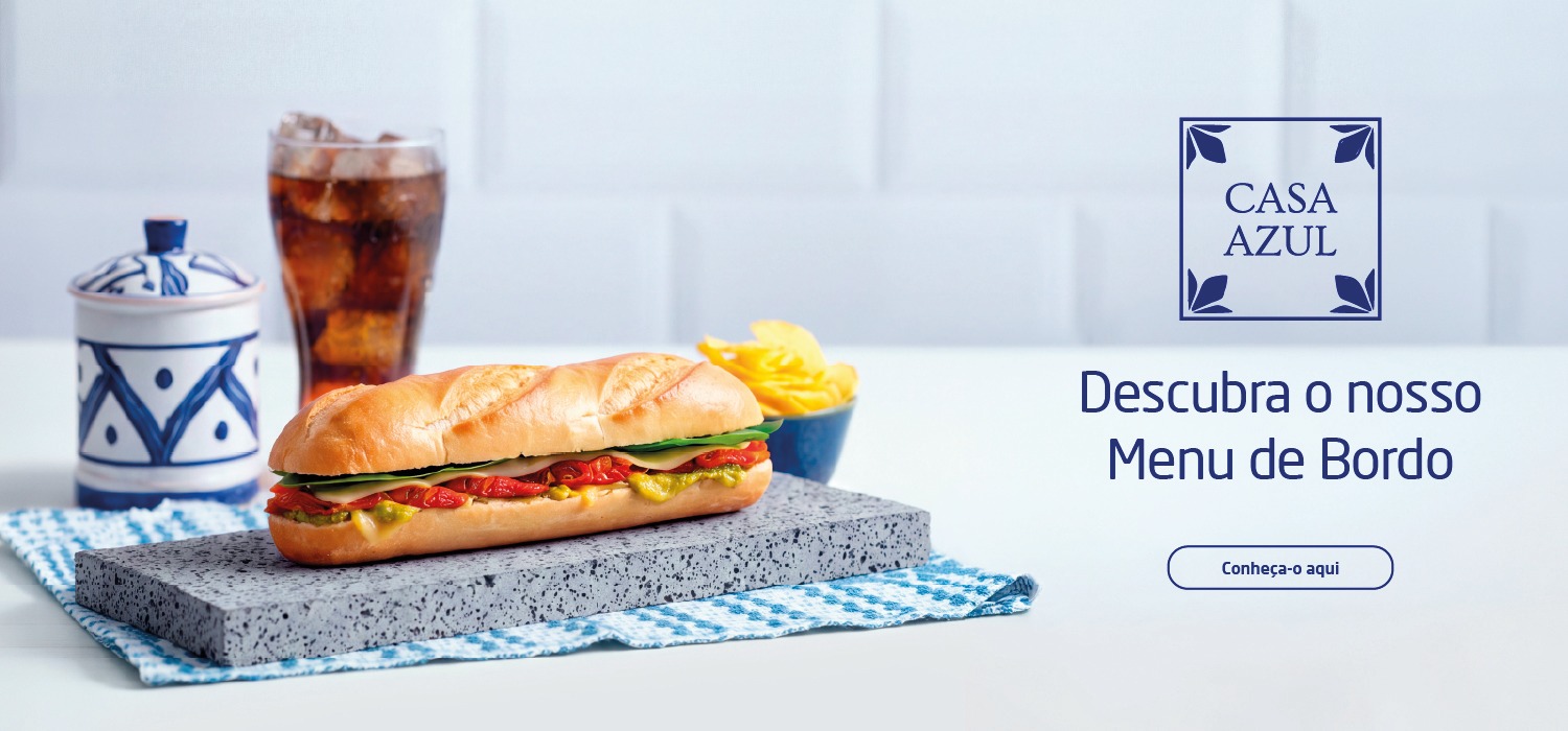 Casa Azul. Descubra o nosso Menu de Bordo. Conheça-o aqui.