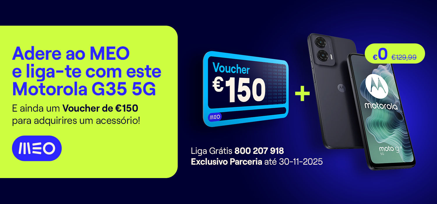 Adere ao MEO e liga-te com este Motorola G35 5G. E ainda um Voucher de 150€ para adquirires um acessório! Liga Grátis 800 207 918. Exclusivo Parcerias até 30-11-2025.