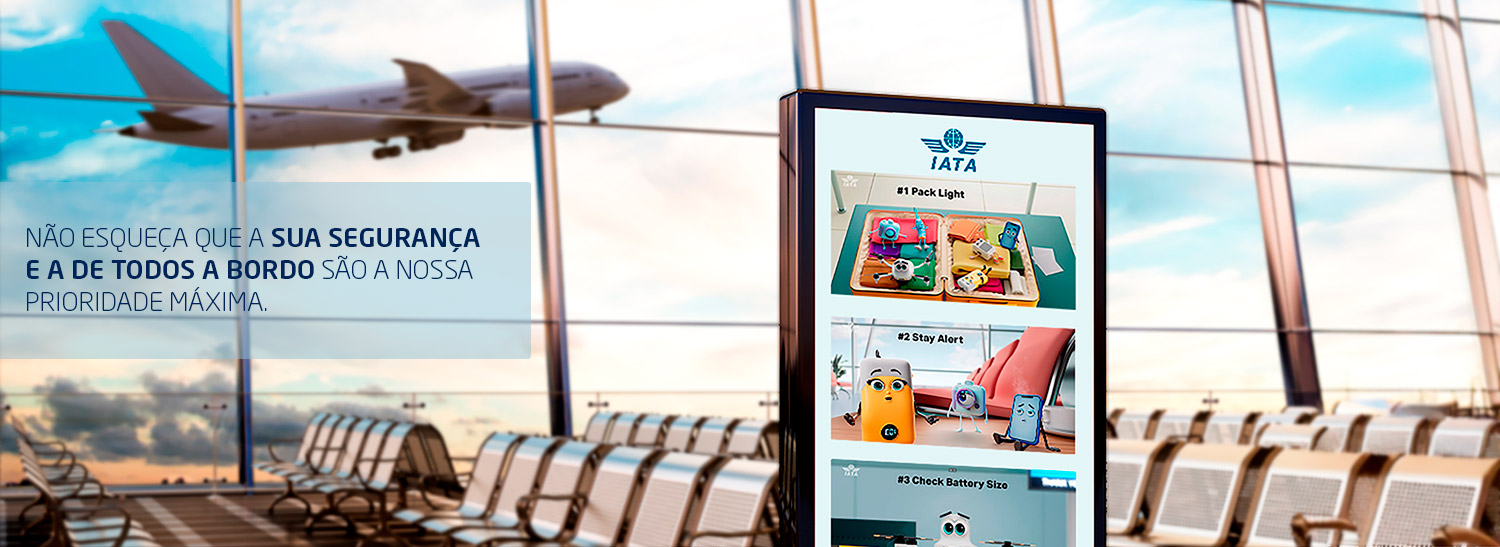 Não esqueça que a sua segurança e a de todos a bordo são a nossa prioridade máxima.