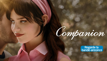 Companion. Regarde la bande-annonce.