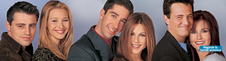 Friends. Regarde la bande-annonce.