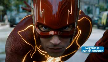 Flash. Regarde la bande-annonce.