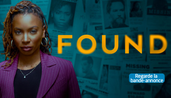 Found. Regarde la bande-annonce.