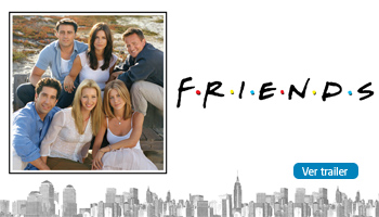Friends. Ver trailer.