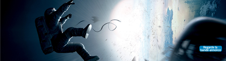 Gravity. Regarde la bande-annonce.