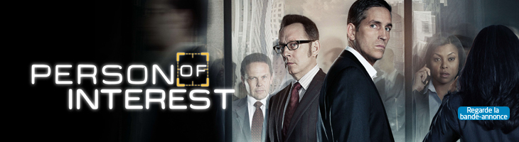 Person of Interest. Regarde la bande-annonce.