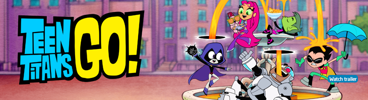 Teen Titans Go! Watch trailer.