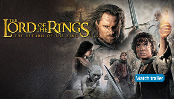 The Lord of the Rings: The Return of the King. Watch trailer.