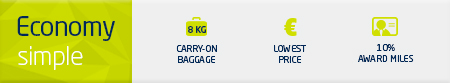 Economy Simple. 8Kg Carry-on baggeg; Lowest price; 10% Award Miles.